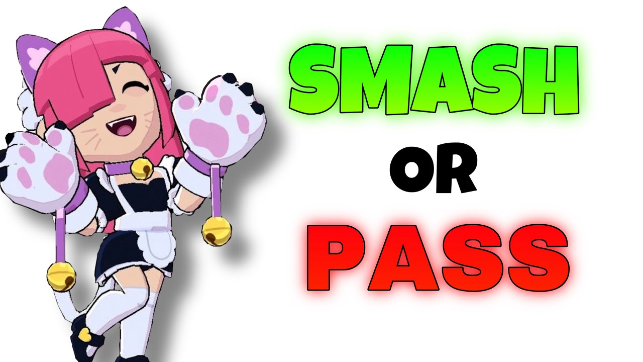 Smash or Pass: Brawl Stars Edition