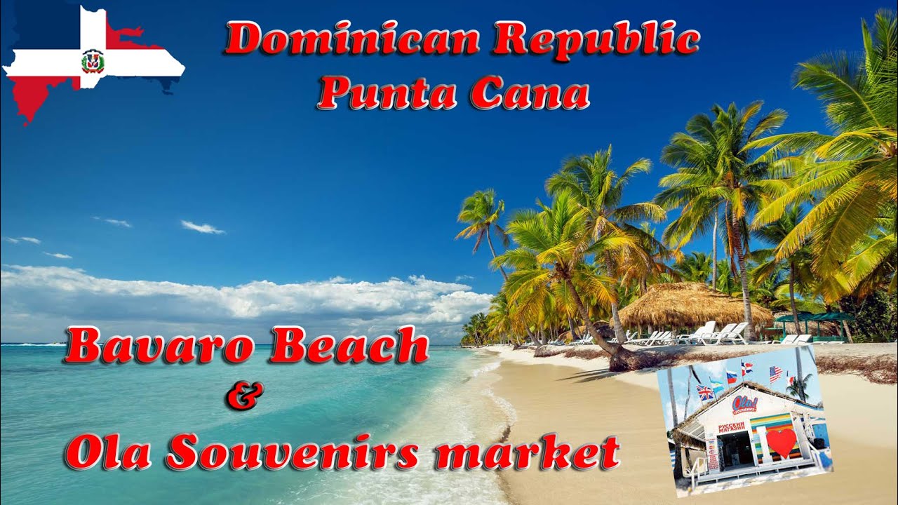 Punta Cana Bavaro Beach 2022