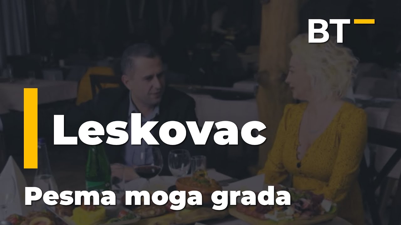 PESMA MOGA GRADA  LESKOVAC  Balkantrip TV