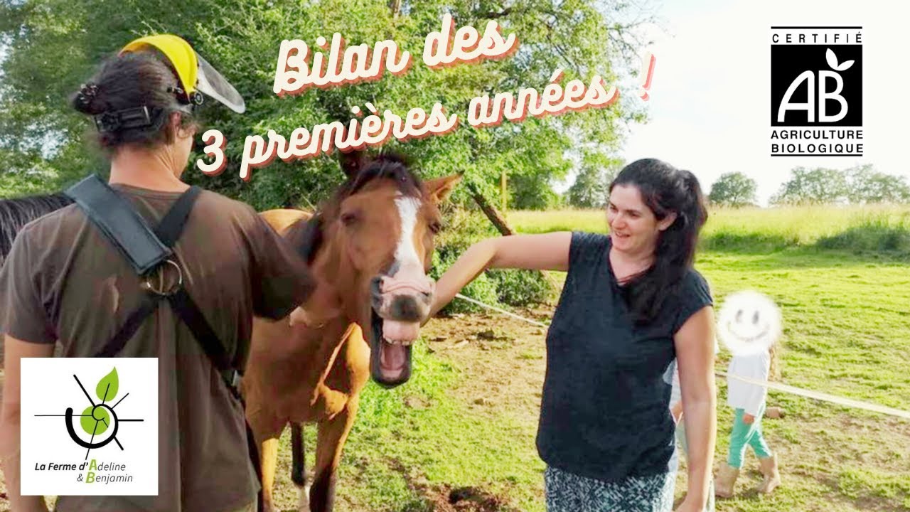 La Ferme d'Adeline et Benjamin bilan des 3 premières années