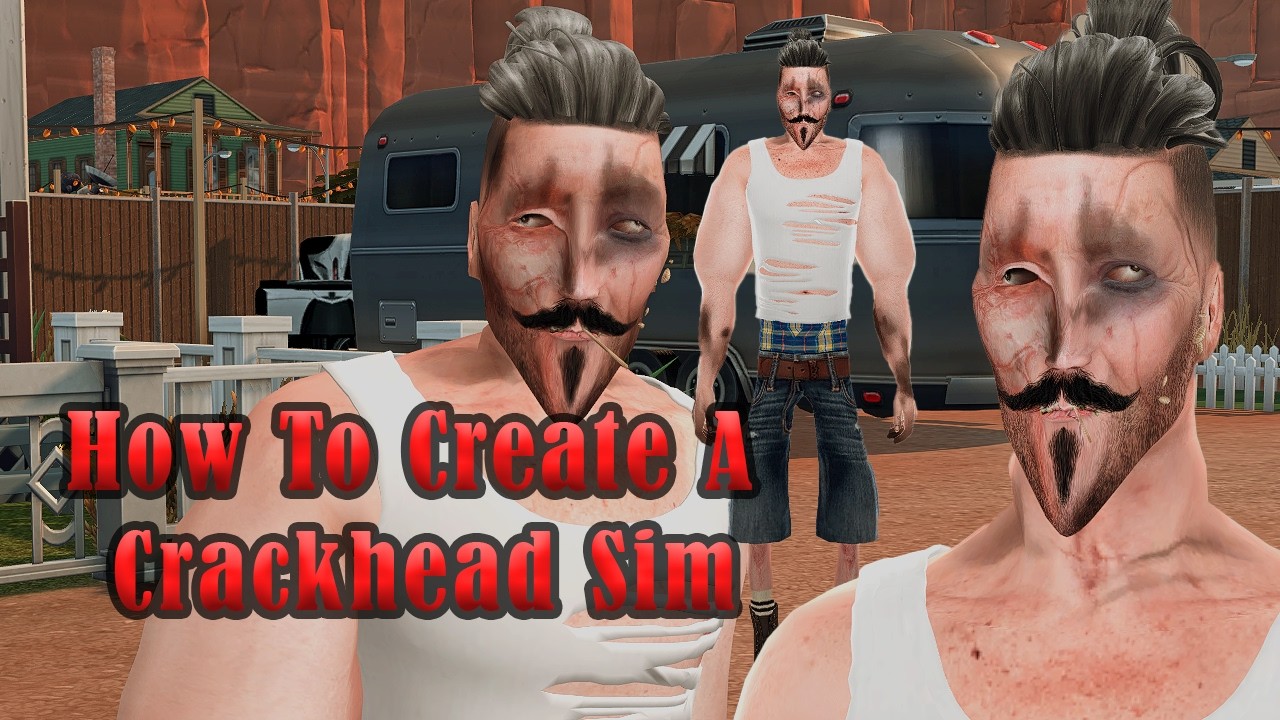 Sims 4 Custom Content | Creating A Crackhead Character