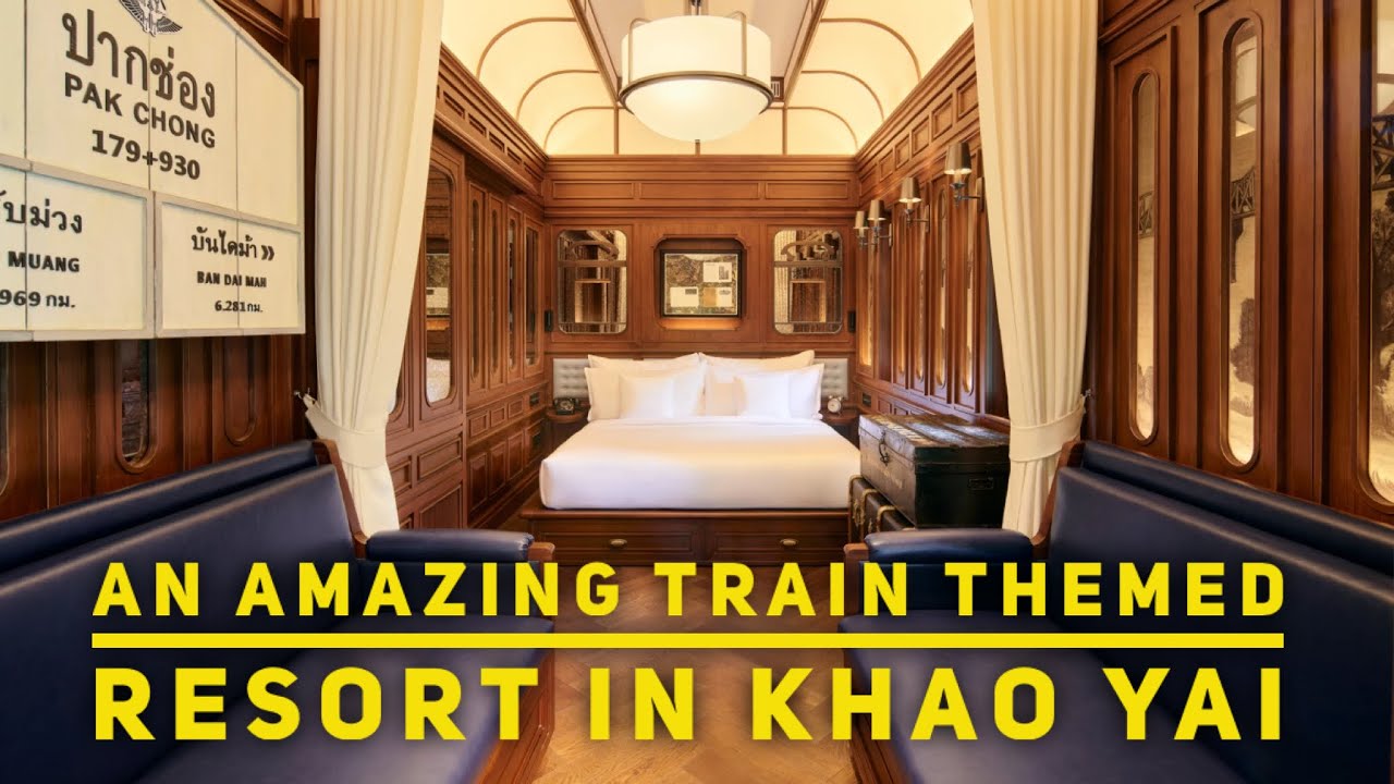 An Amazing Train Themed Resort in Khao Yai