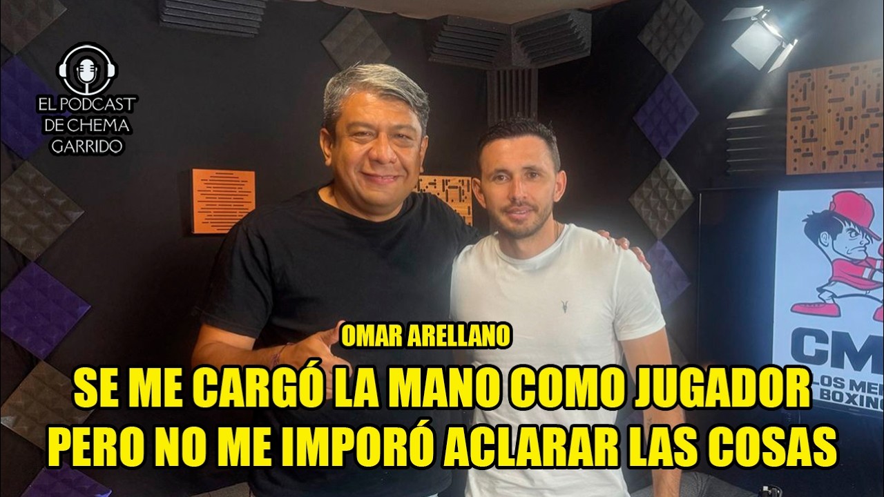 SE ME CARGÓ LA MANO COMO JUGADOR PERO NO ME IMPORTÓ ACLARAR LAS COSAS | OMAR ARELLANO