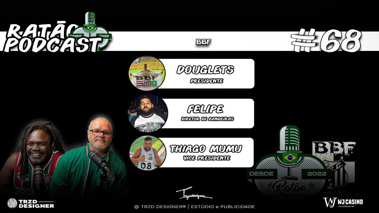 BBF - Douglets, Felipe, Thiago Mumu  -  Ratão Podcast