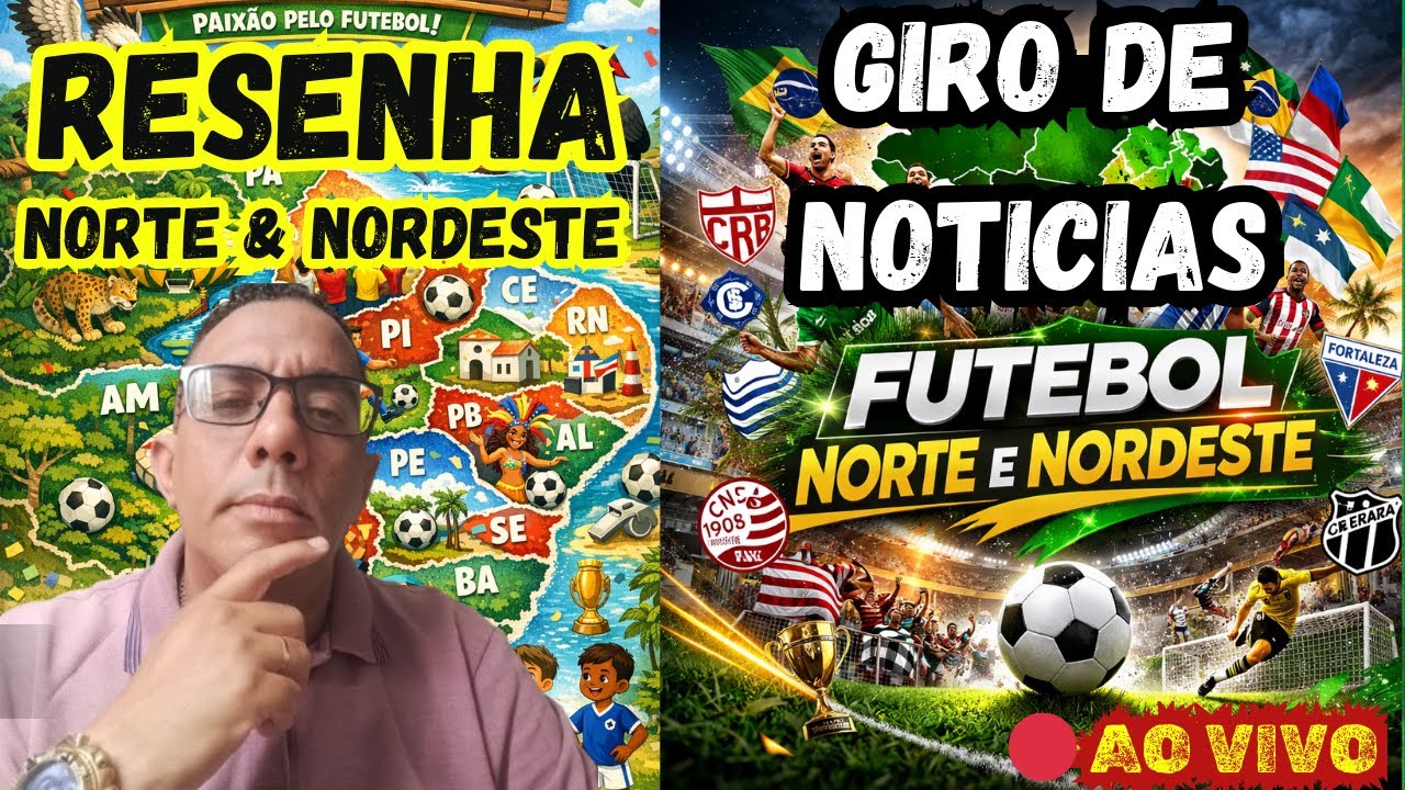 RESENHA NORTE E NORDESTE AO VIVO: COPA DO BRASIL: COMO FORAM OS NOSSOS TIMES? + NOTÍCIAS DO DIA