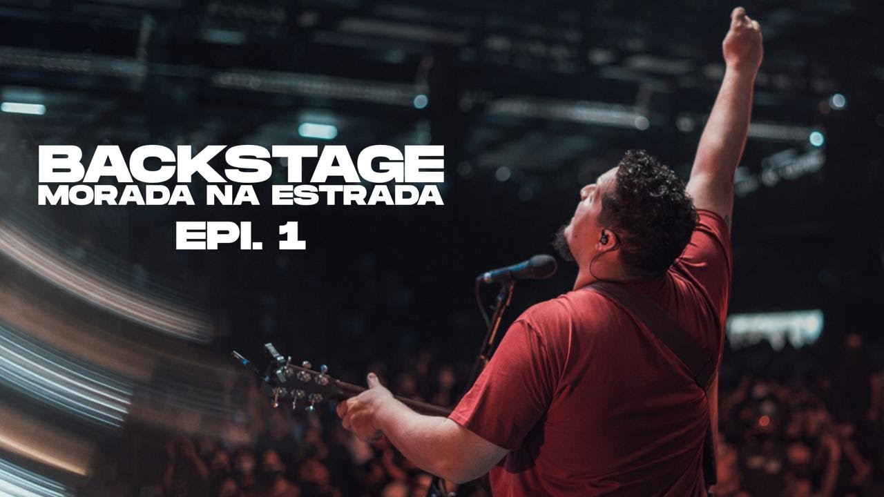 BACKSTAGE • MORADA NA ESTRADA | EPI. 1