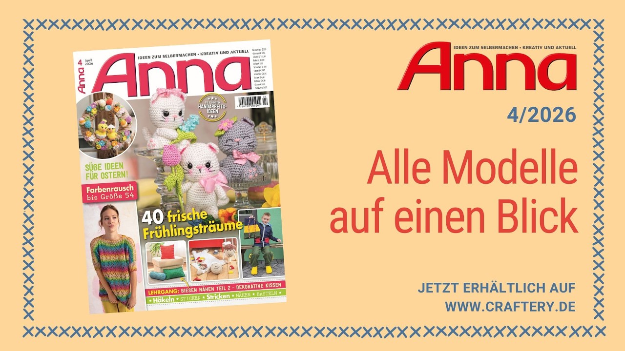 Zeitschrift ANNA 04/26 - Alle Modelle auf einen Blick