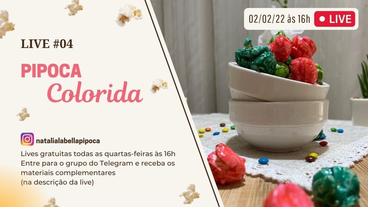 Live #04 - Pipoca Colorida