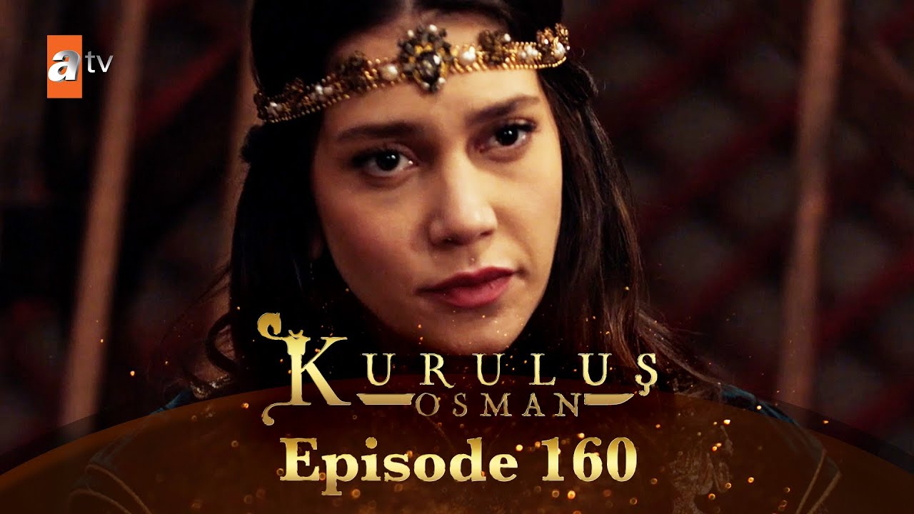 Kurulus Osman Urdu - Season 6 Episode 160
