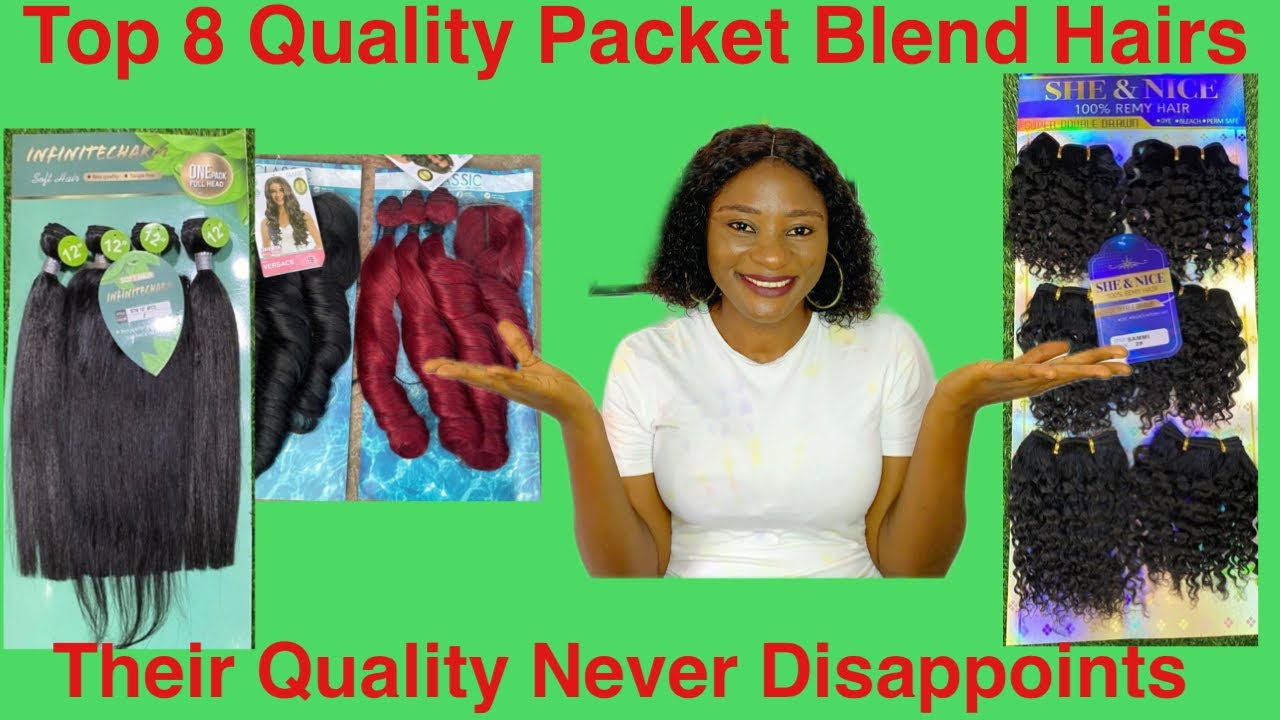 Top 8 Quality Packet Blend Hairs To Check Out In 2024