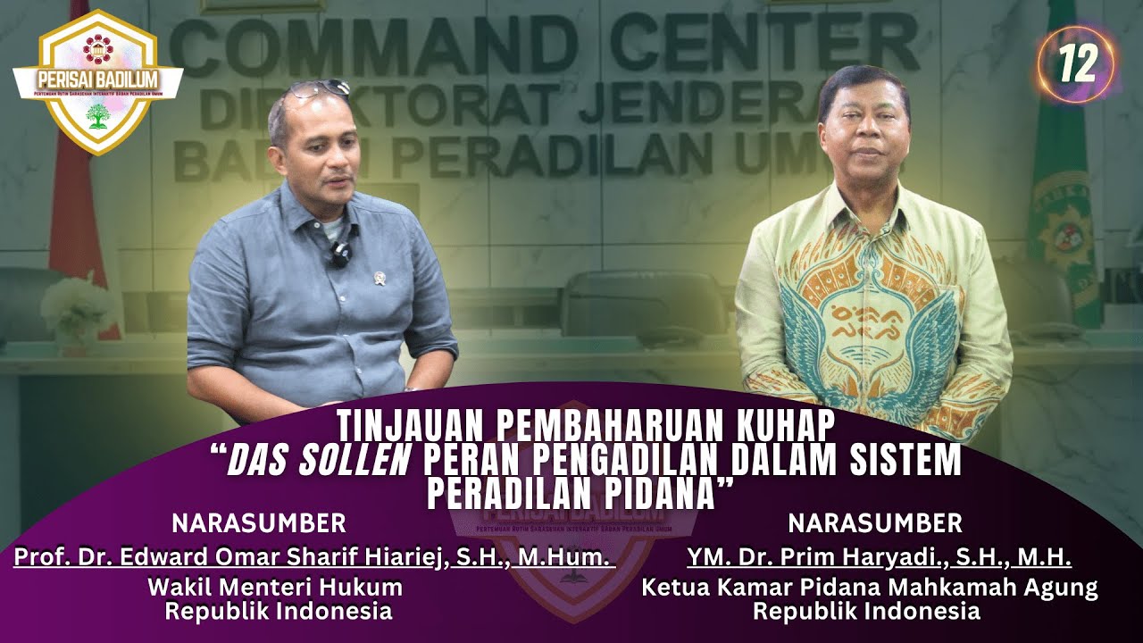 PERISAI Eps. 12-Tinjauan Pembaruan KUHAP: Das Sollen Peran Pengadilan dalam Sistem Peradilan Pidana