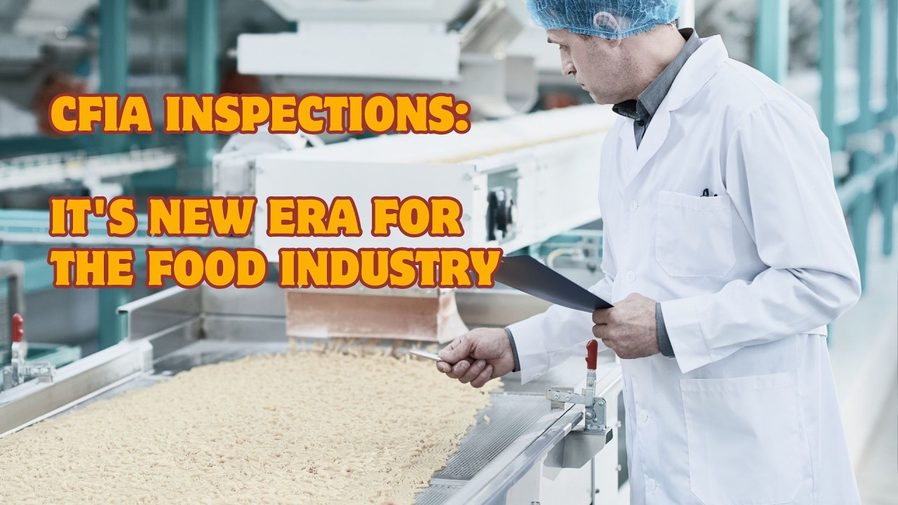 CFIA Inspections: It's New Era for the Food Industry