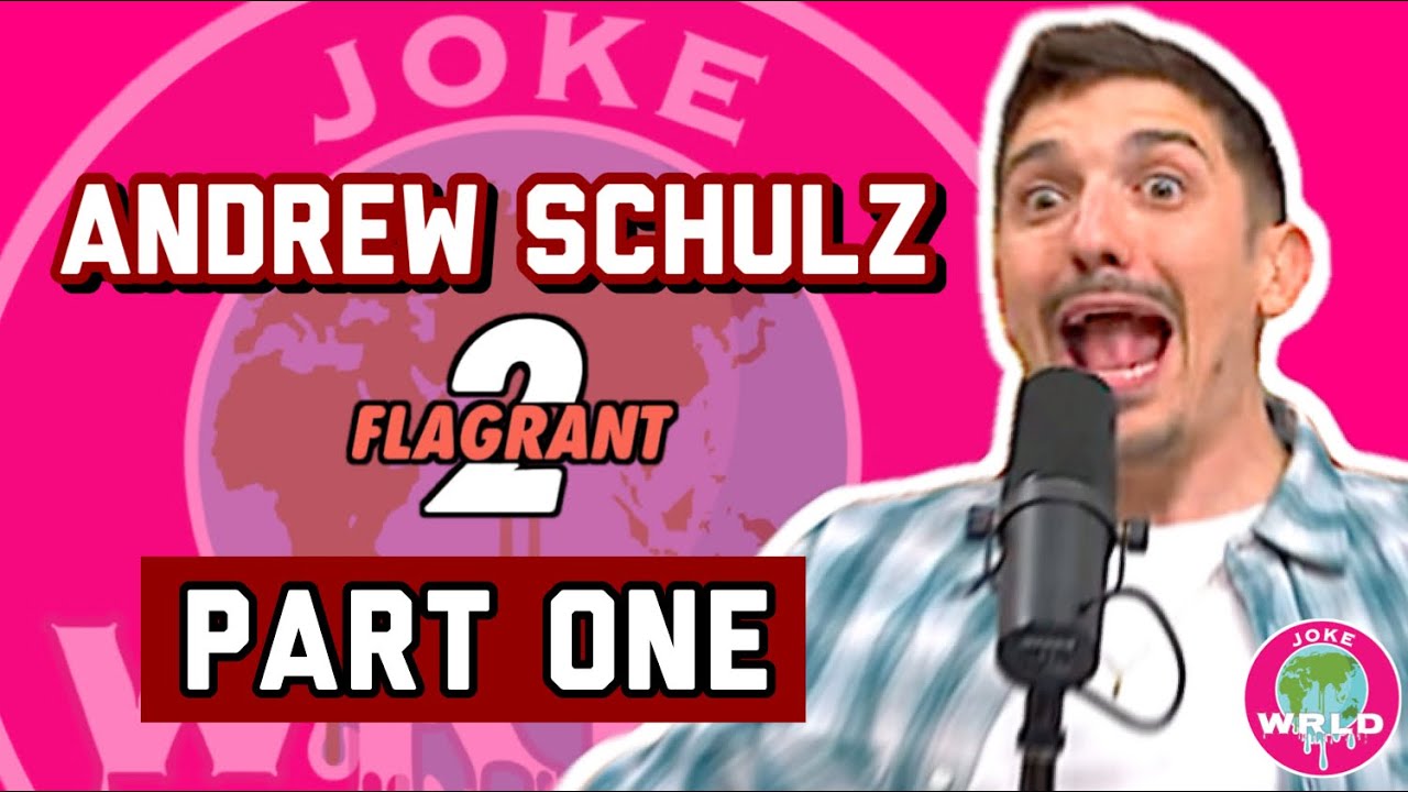 Andrew Schulz Most Flagrant Moments - PART ONE