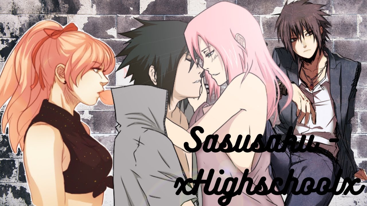 SasuSaku xHighschoolx #2