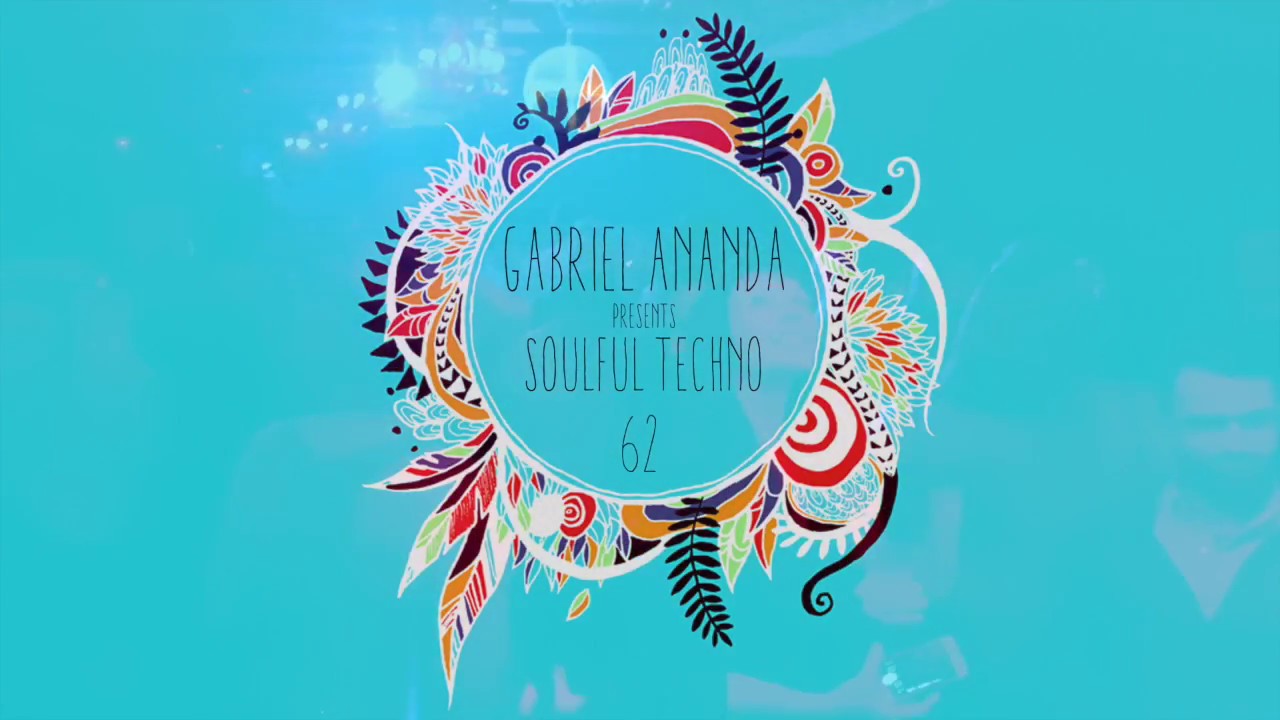 Gabriel Ananda Presents Soulful Techno 62 - Jorge Martins