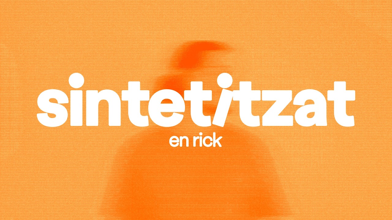 SINTETITZAT | En Rick (lletra)