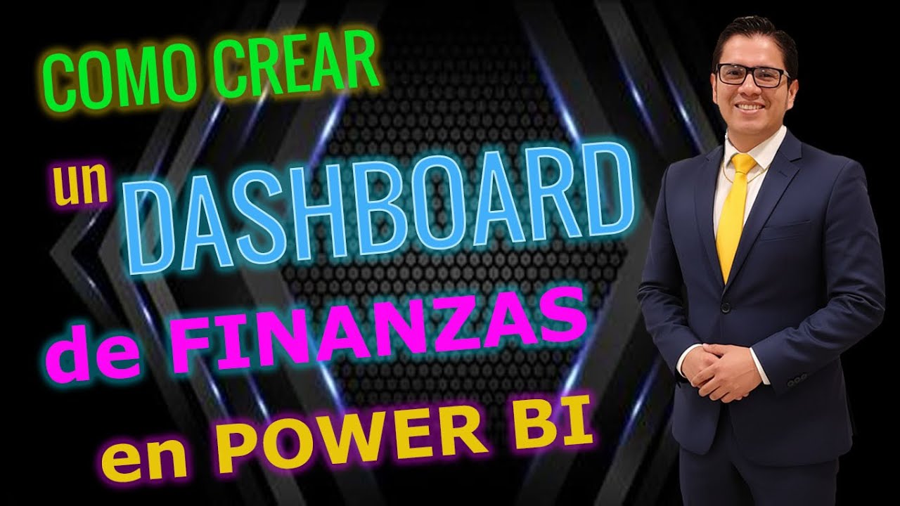 CÓMO CREAR UN DASHBOARD FINANCIERO EN POWER BI, TUTORIAL COMPLETO FINANZAS CLIENTES BANCO #powerbi