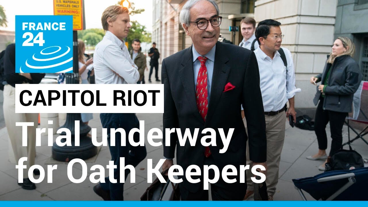 Capitol riot sedition trial underway for Oath Keepers leader &bull; FRANCE 24 English
