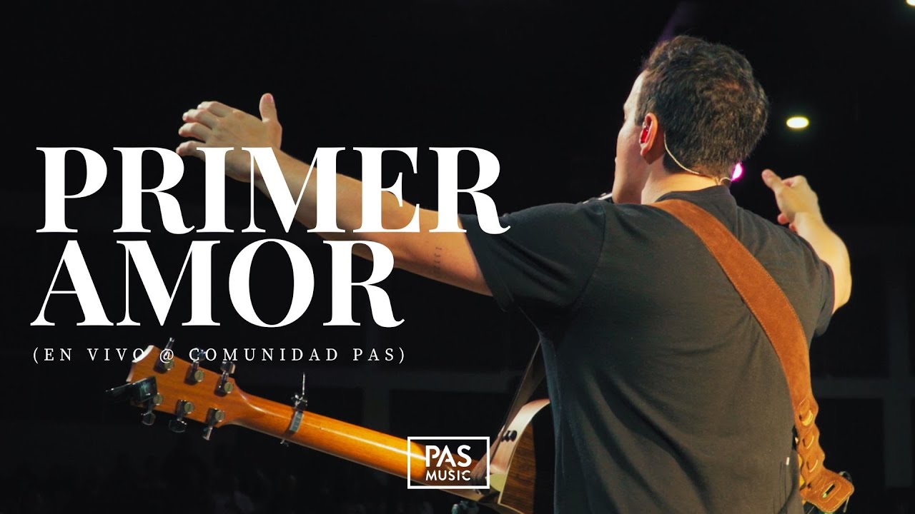 PAS Music - Primer Amor (en vivo)