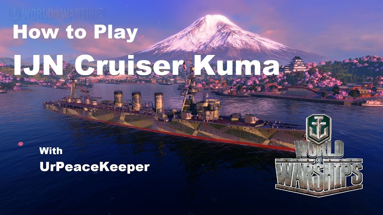 How To Play IJN Cruiser Kuma In World Of Warships