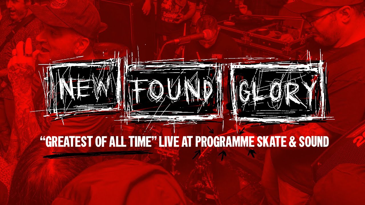 New Found Glory - Greatest Of All Time - Live at Programme Skate & Sound
