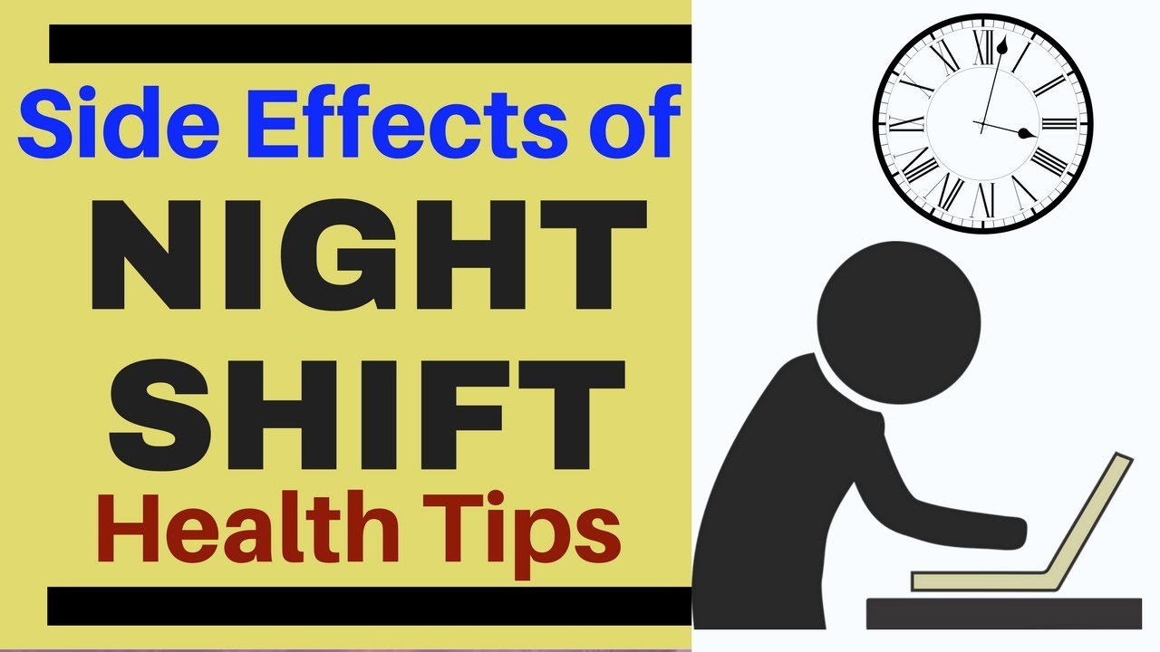 Night Shifts Problems And Night Shift Health Tips You Must Know