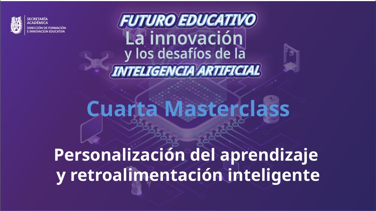 Cuarta Masterclass: Personalización del aprendizaje y retroalimentación inteligente