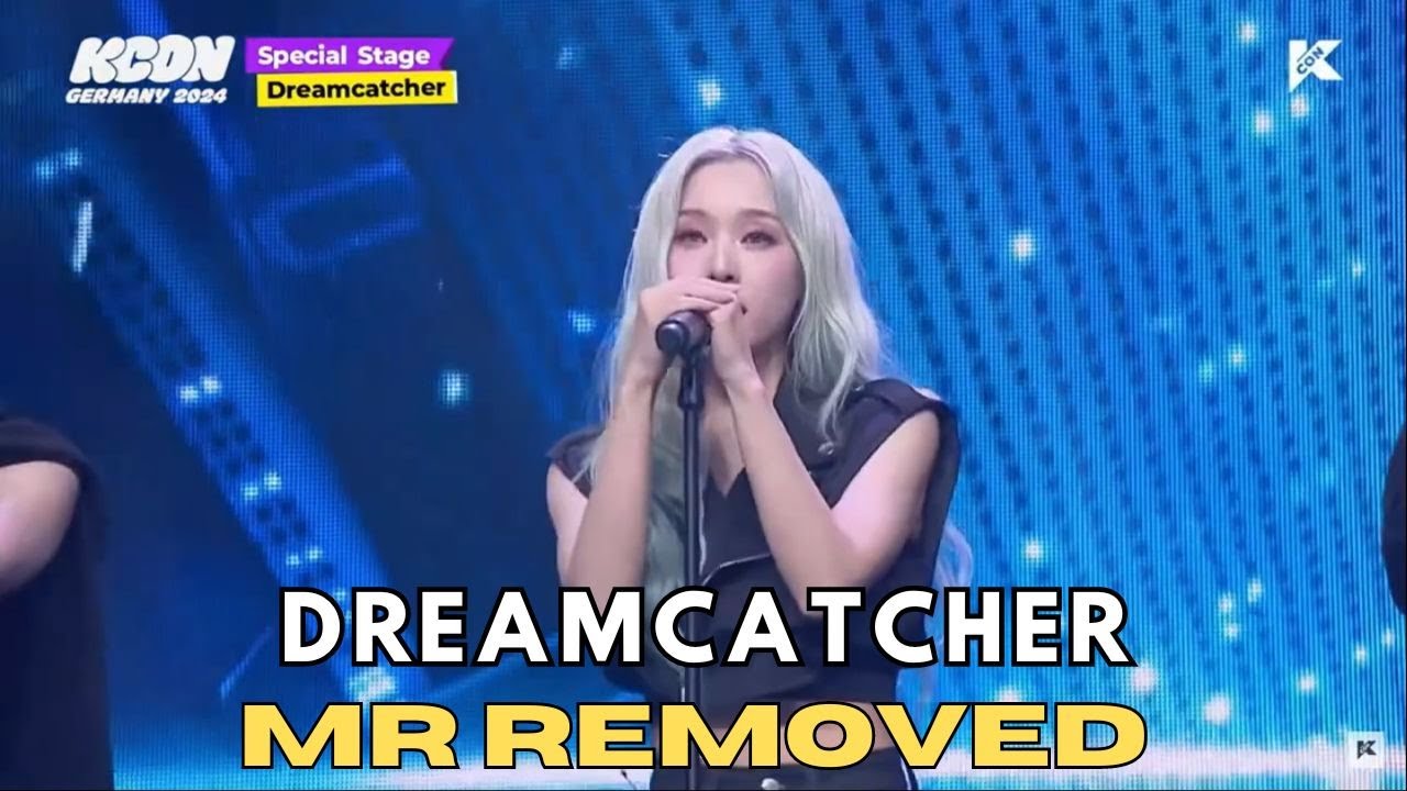 [CLEAN MR REMOVED | MR제거] DREAMCATCHER (드림캐쳐) 'ROCK WITH YOU (by SEVENTEEN)' | KCON GERMANY 240929