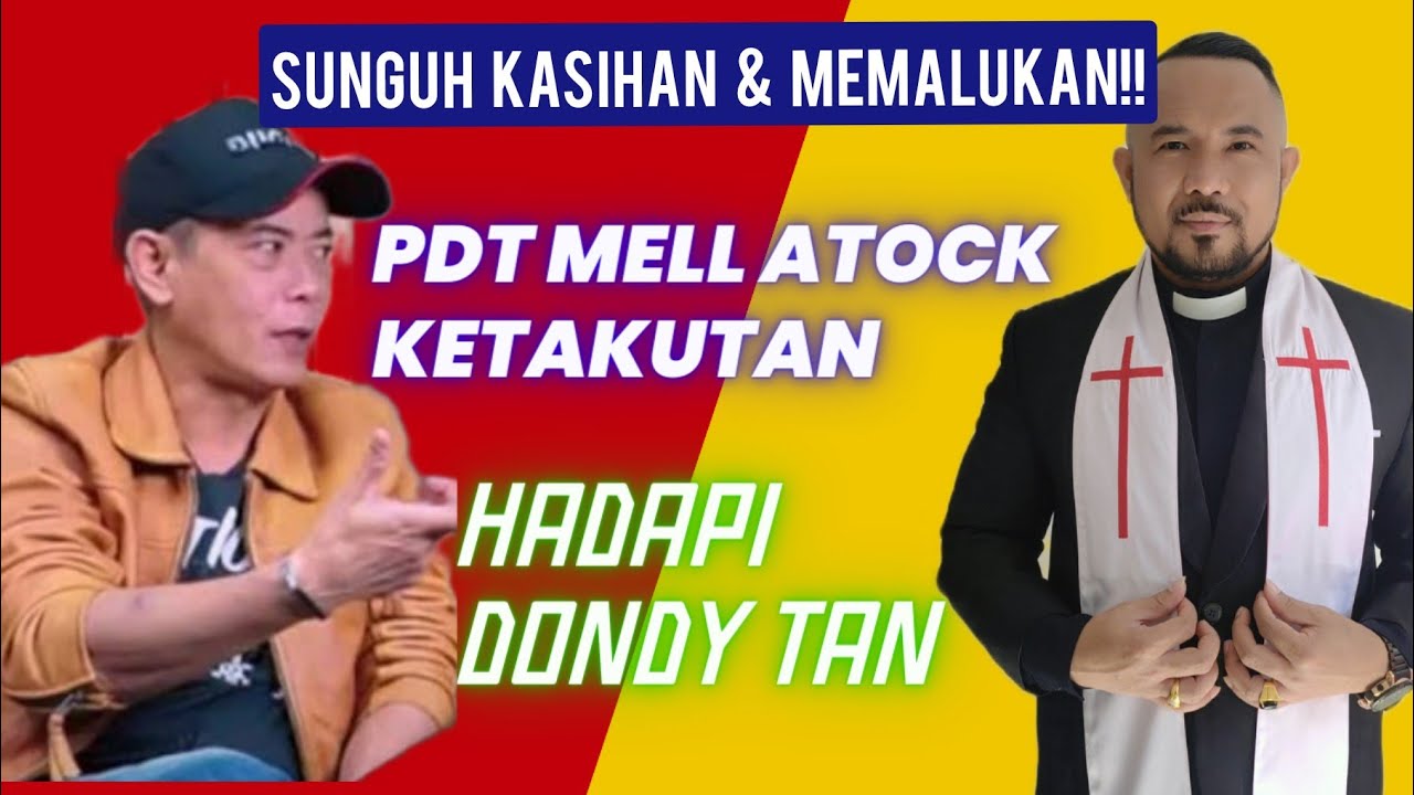 Pdt Mell Atock Khotbah Penuh Ketakutan Hadapi Dondy Tan? @DondyTan