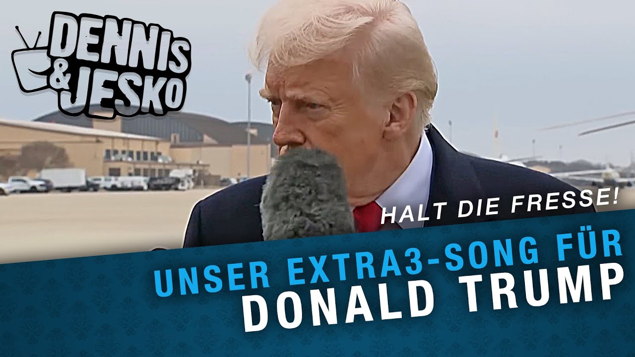 Halt die Fresse! - Ein Song f&uuml;r Donald Trump | extra3