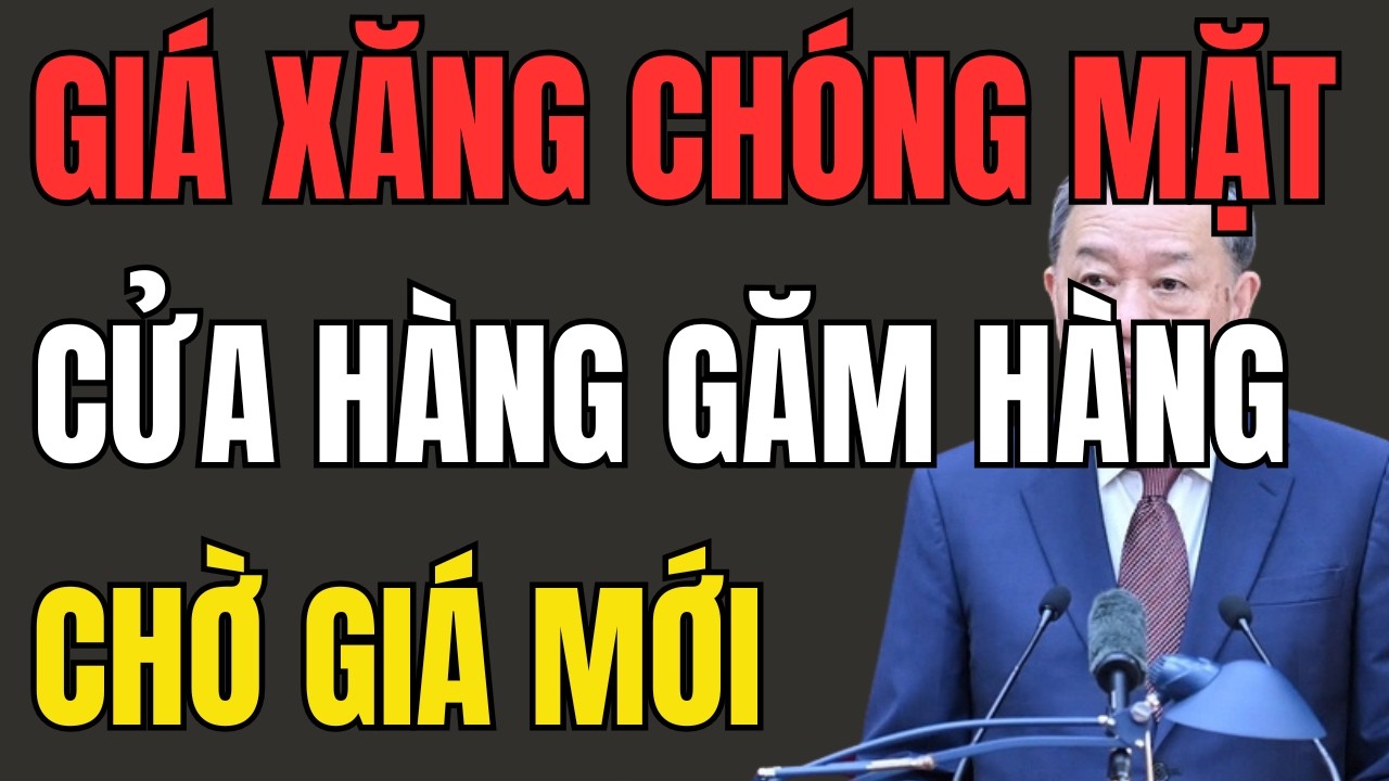 XĂNG DẦU TĂNG CHÓNG MẶT – DOANH NGHIỆP DỪNG BÁN GĂM HÀNG CHỜ TĂNG GIÁ, CHUYỆN GÌ ĐANG XẢY RA?