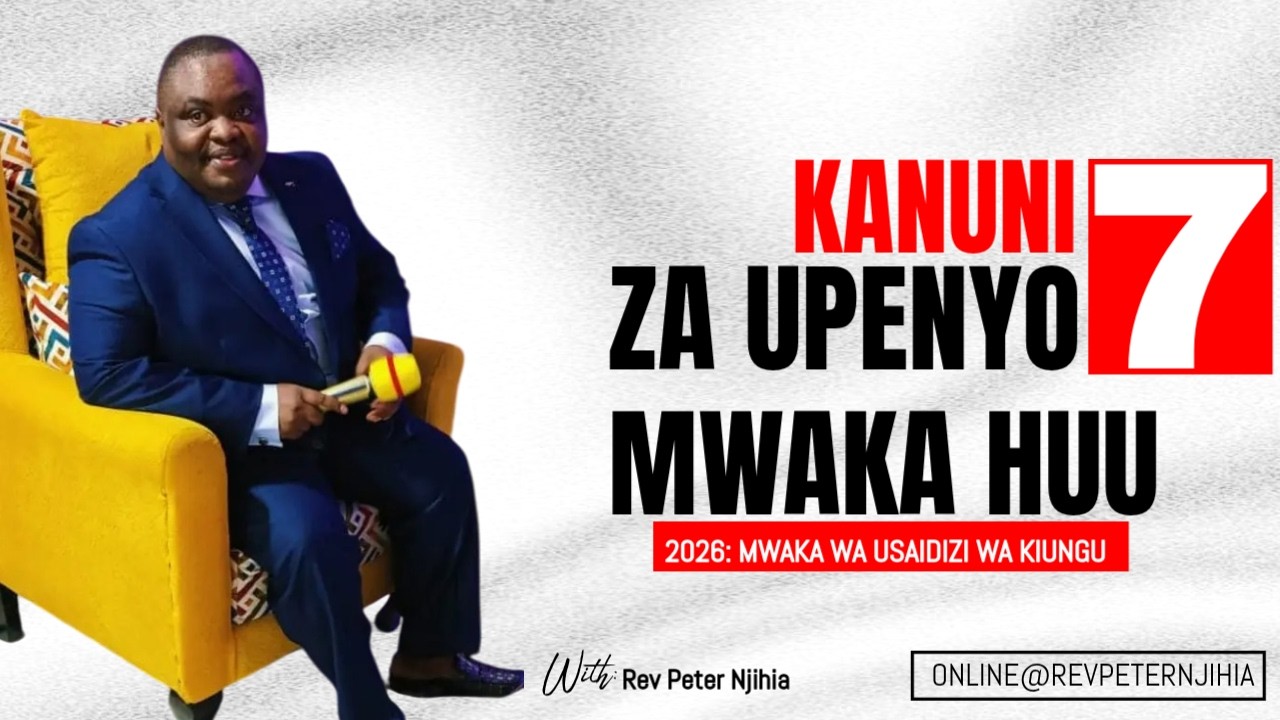 KANUNI 7 UNAZOPASWA KUFUATA KAMA UNATAKA UPENYO MAISHANI || NA REV PETER NJIHIA
