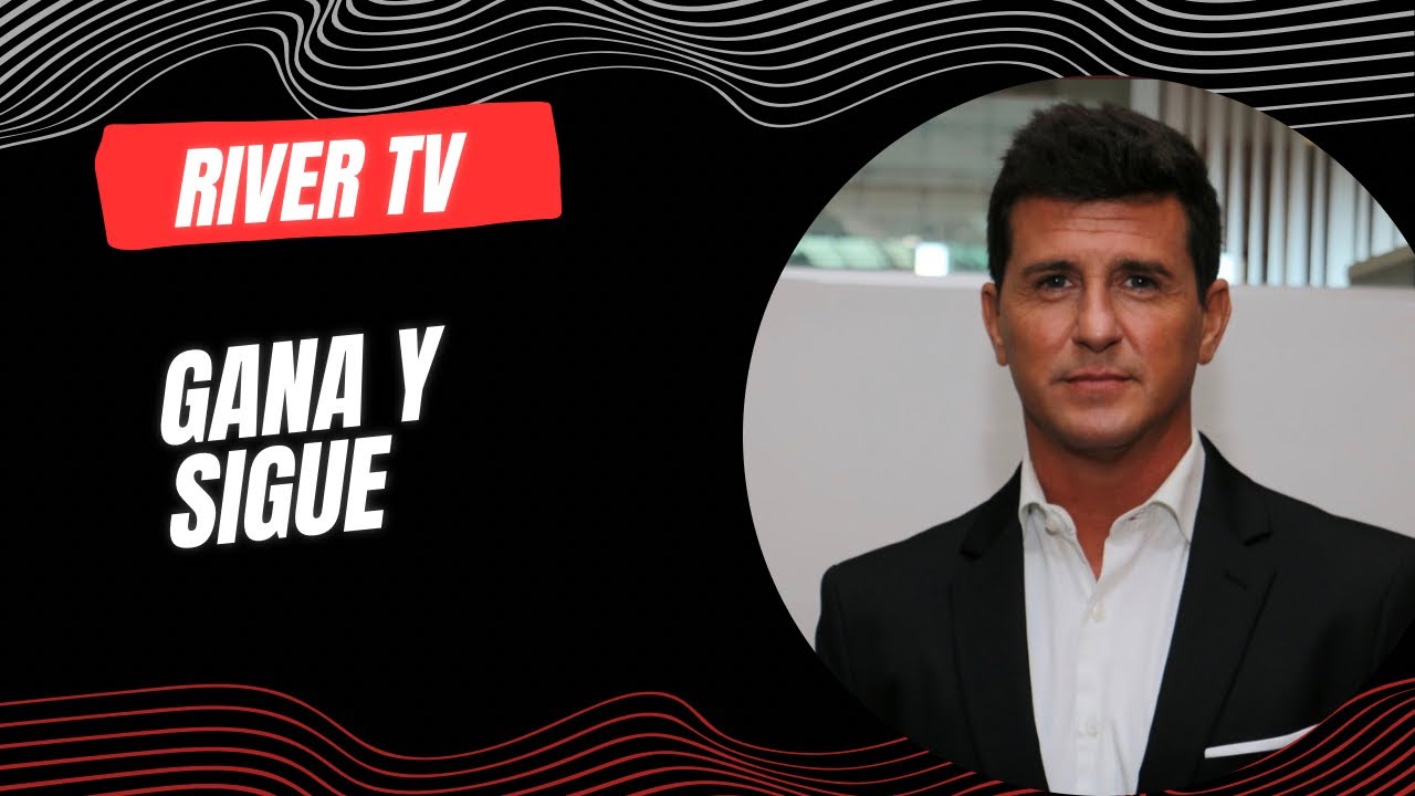 River TV: Gana y sigue