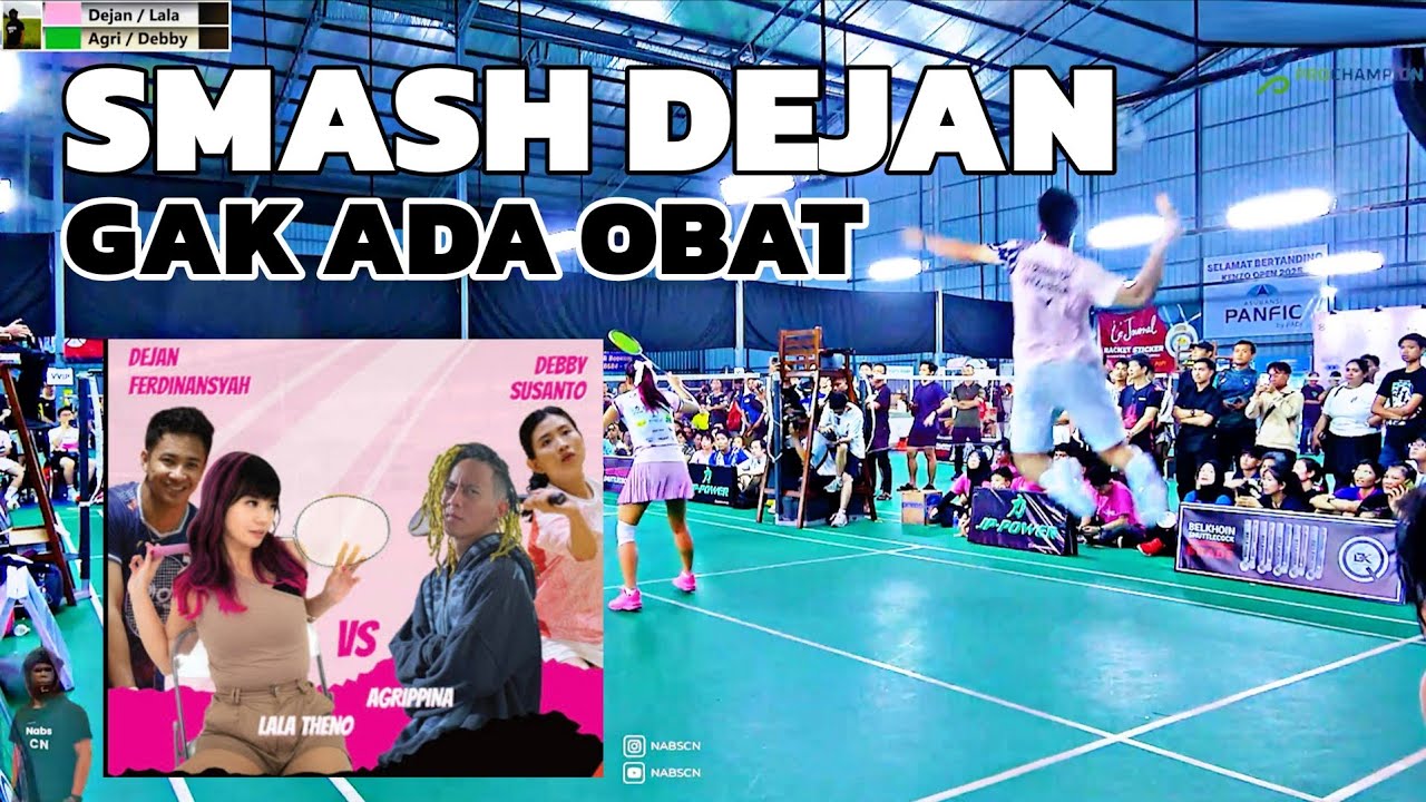 Dejan Muncul Bareng Lala Tantang Raja Tarkam AGRIPPINA / Debby Susanto. LA X KENZO OPEN Adu SMASH