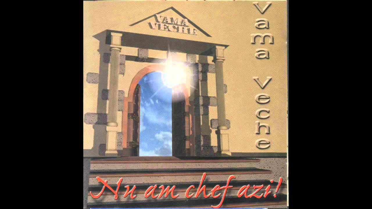 Vama Veche - Nu am chef azi (1997)