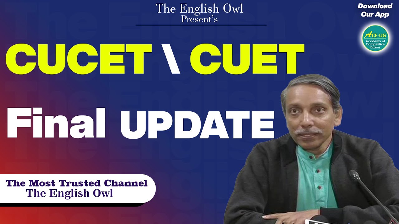 CUCET CUET Latest Final Update  | The English Owl