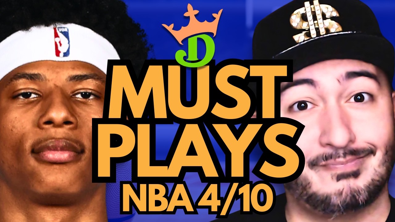 NBA DFS Friday 4/10 (DraftKings NBA MUST PLAYS) | NBA DFS Picks + Bets