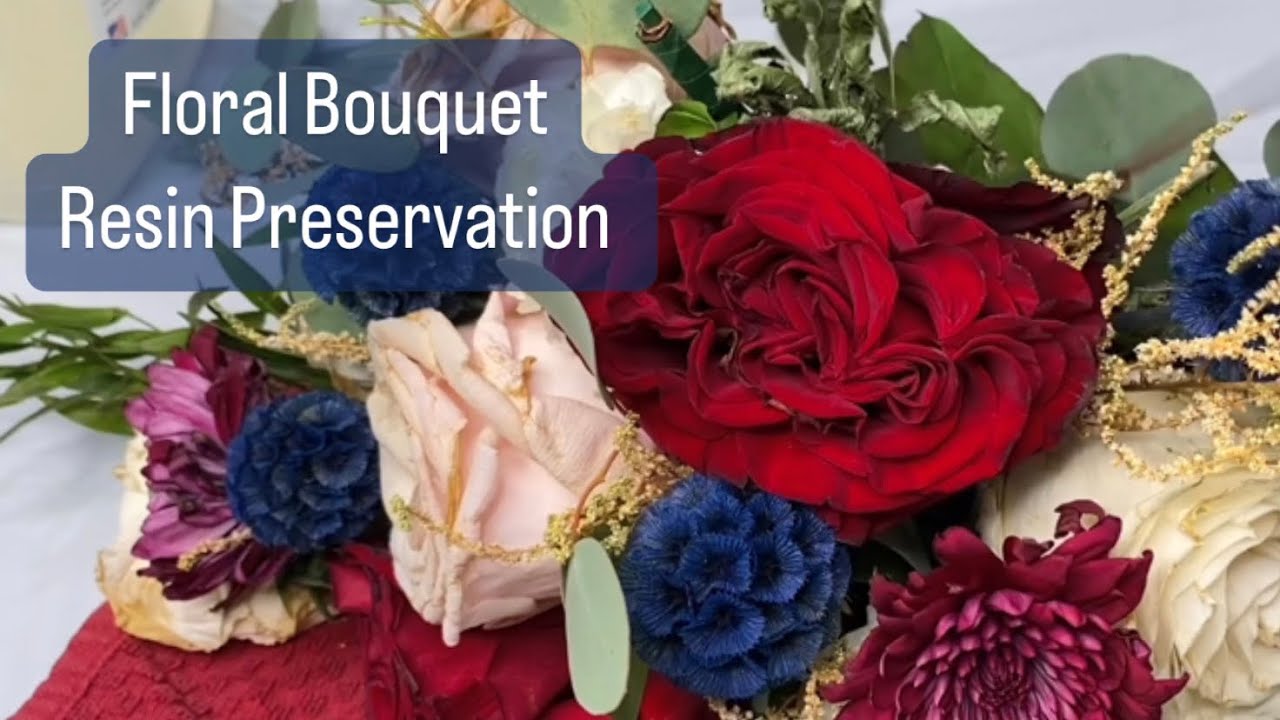 Floral Bouquet Resin Preservation