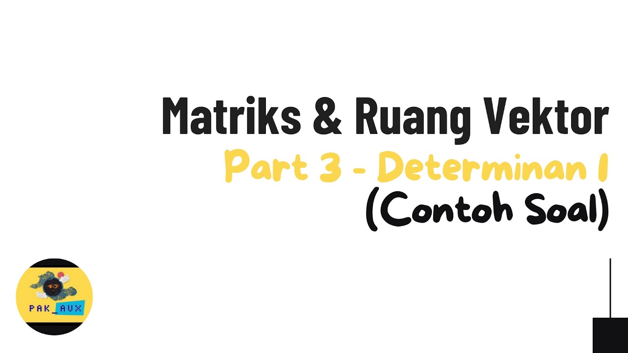 Contoh Pengerjaan Determinan 2x2 - Matriks dan Ruang Vektor (Bahasa Indonesia)