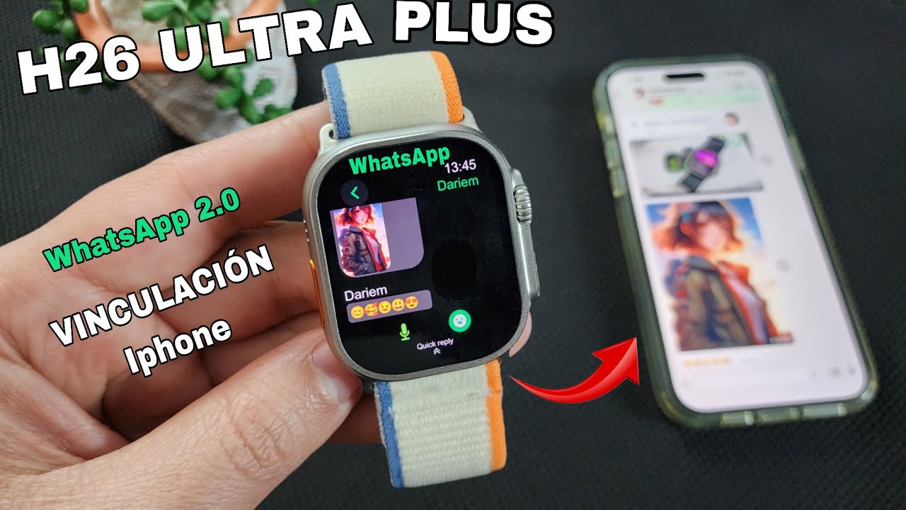 H26 Ultra Plus + WhatsApp2.0 como vincular con tu Iphone.