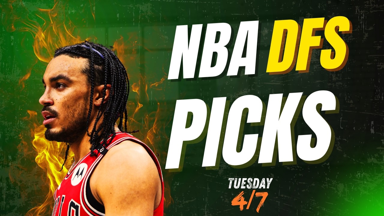 NBA DFS Today - Main Slate Breakdown with Picks & Strategy (Tuesday, 4/7)