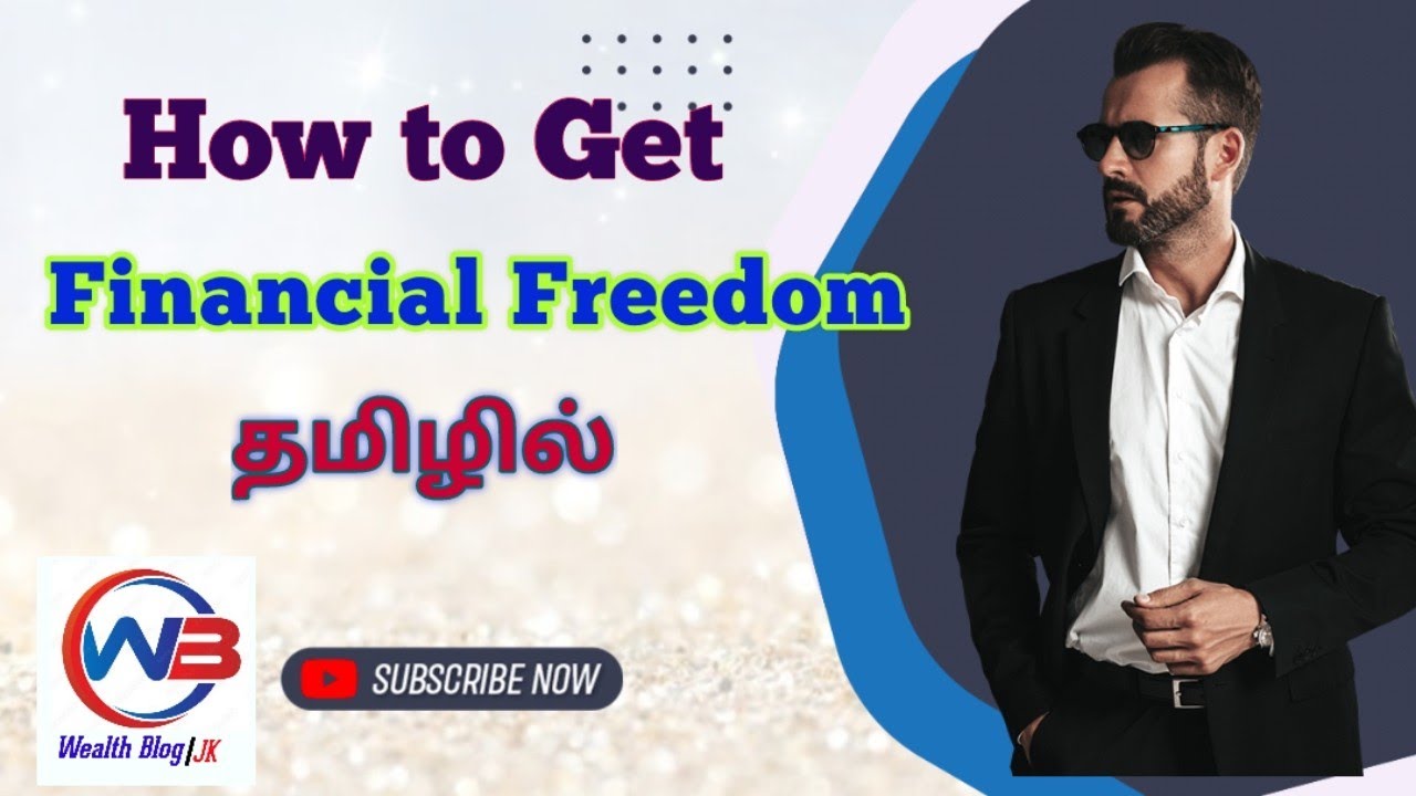 Financial Freedom in Tamil | How to Get Financial Freedom  | Wealth Blog | JK | Tamil