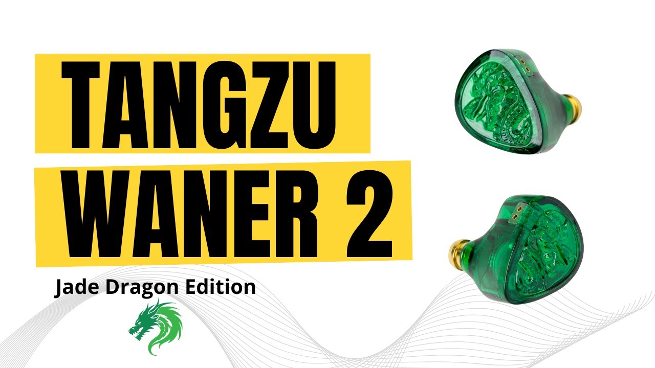 TANGZU Waner 2 Jade Dragon Review