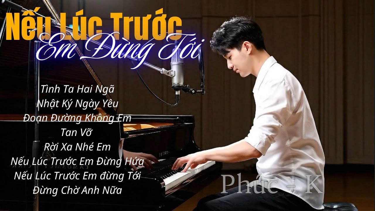 Nếu Lúc Trước Em Đừng Tới