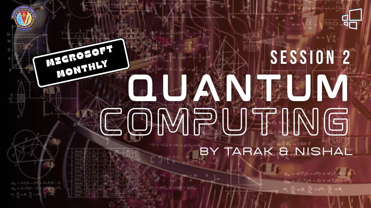 Microsoft Monthly | Quantum Computing Session 2