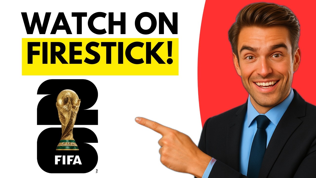 How To Watch The FIFA World Cup On Firestick (Step By Step 2026)