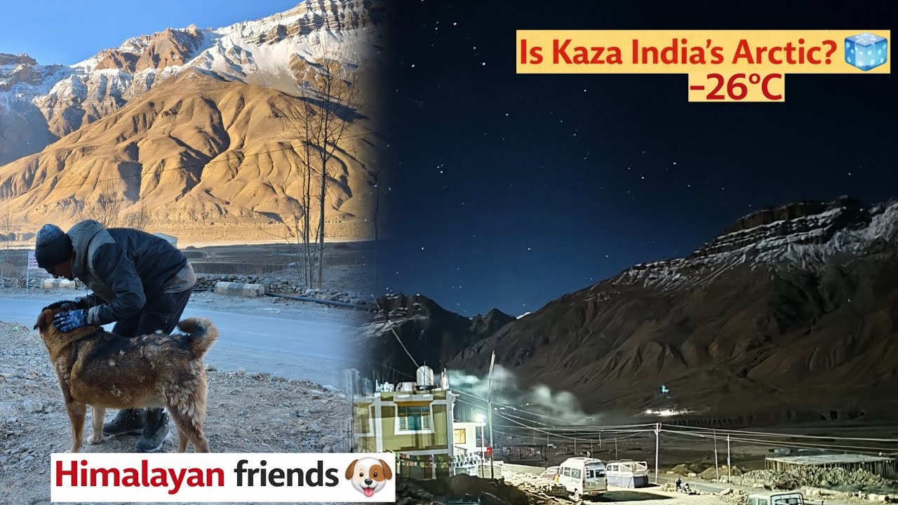 Surviving Kaza at -26°C 🥶 | Stargazing 🤩 |Himalayan Dogs | Is This India’s Arctic? 