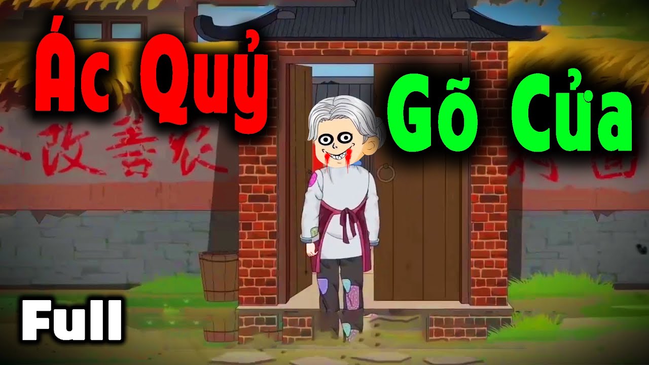(Full Version ) Ác Quỷ Gõ Cửa – Truyện Làng Ma | MÁNG LỢN REVIEW.