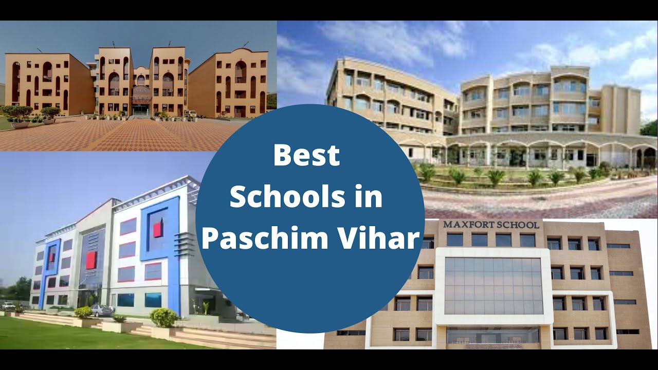 Best School in Paschim Vihar | Top 5 Schools | Top Schools In Paschim Vihar
