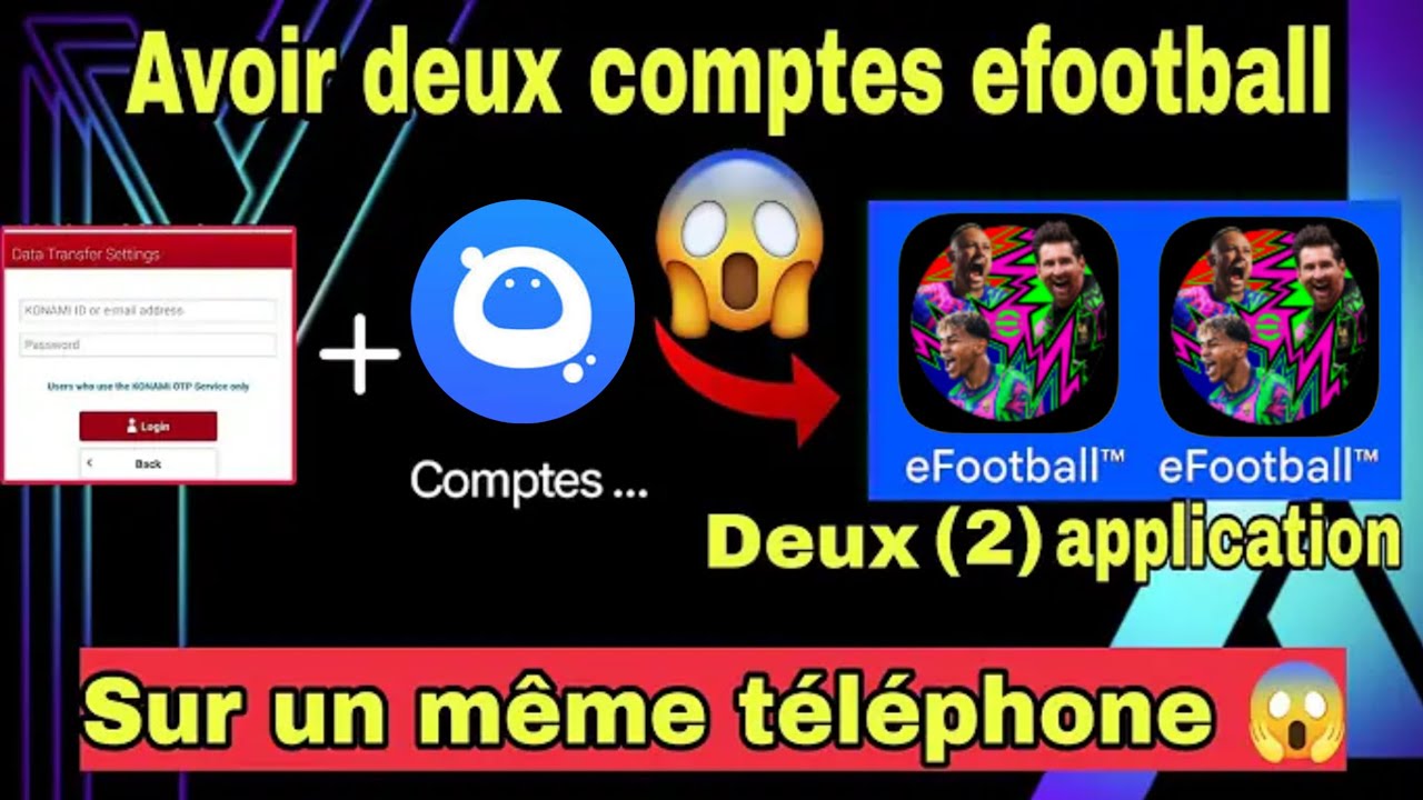 COMMENT AVOIR DEUX COMPTES EFOOTBALL SUR UN MÊME TÉLÉPHONE 😱 (2 APPLICATIONS)